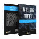 Un rêve sans frontière – Yassir Lazraoui
