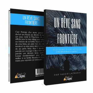 Un rêve sans frontière – Yassir Lazraoui